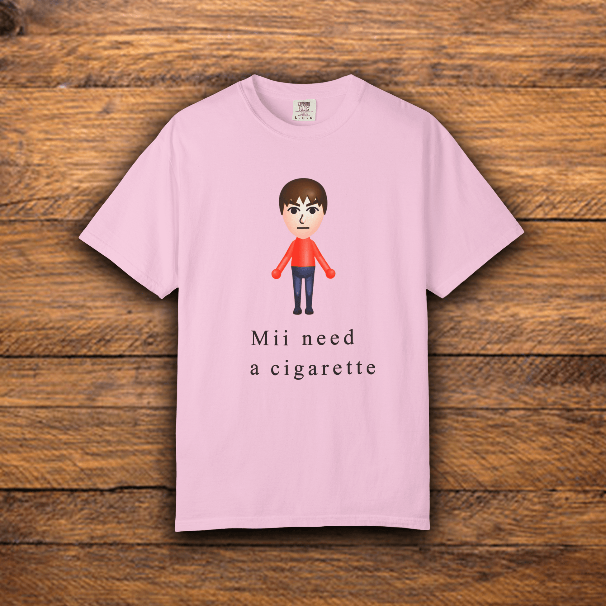 MII NEED A CIGARETTE - ReallyGoodTees