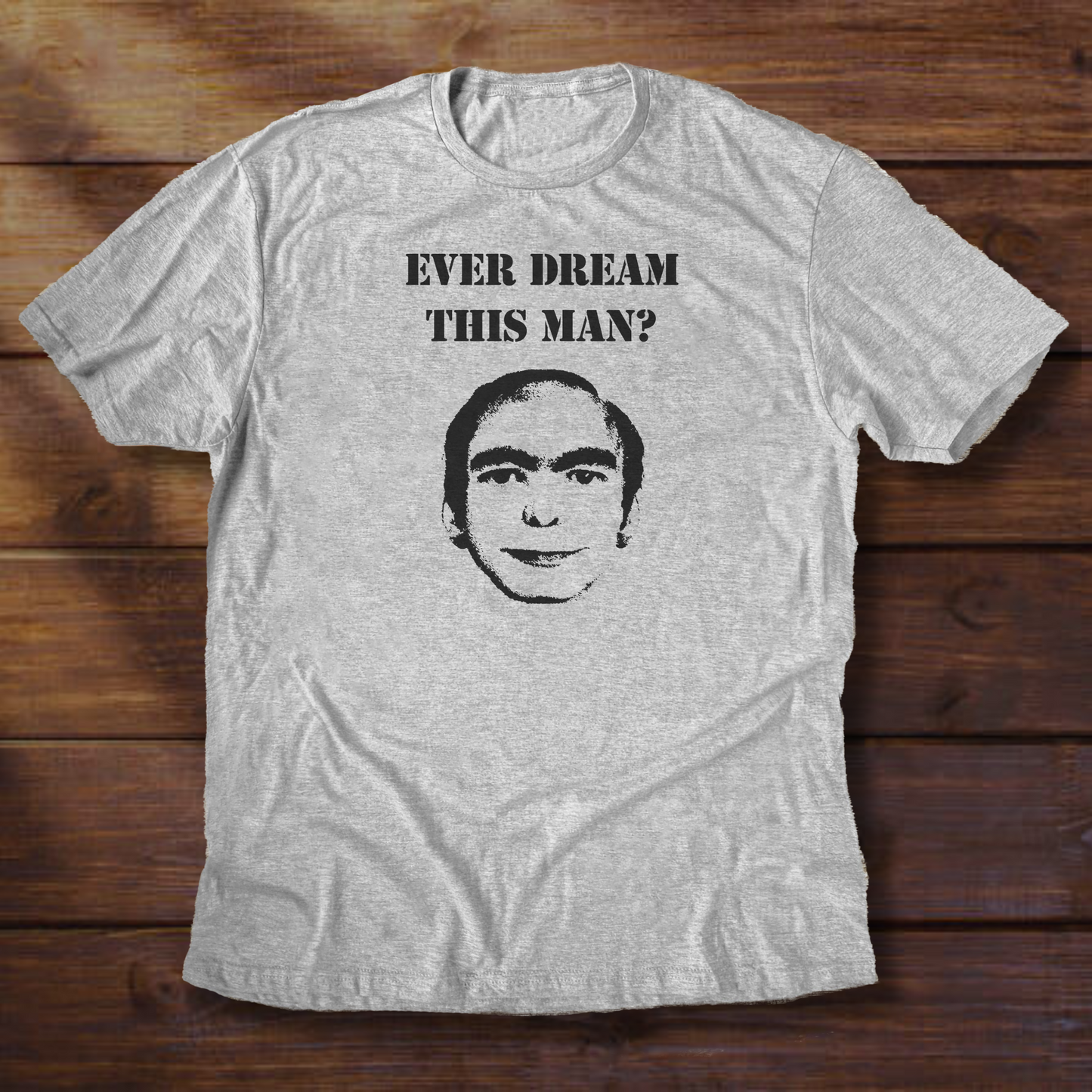 Ever dream this man?