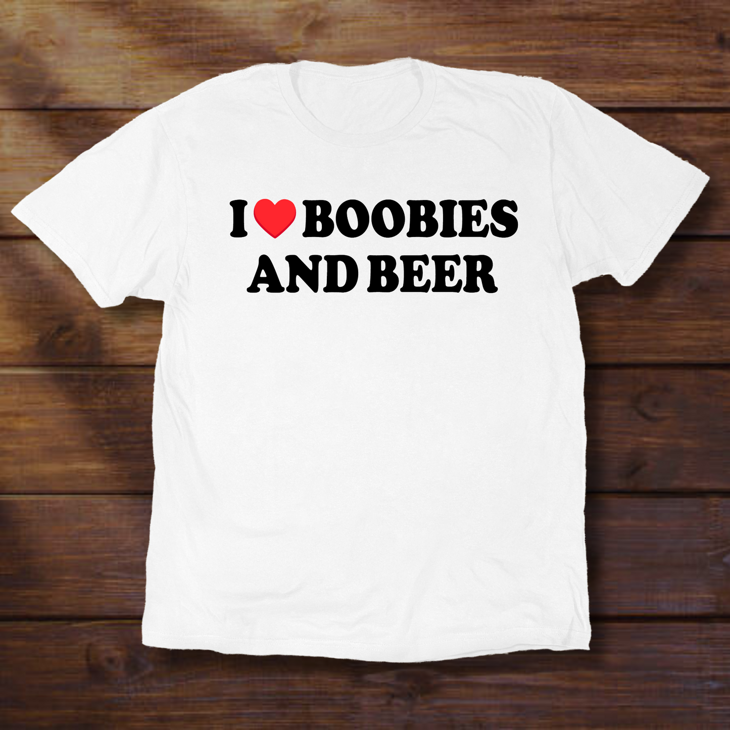 I <3 BOOBIES AND BEER