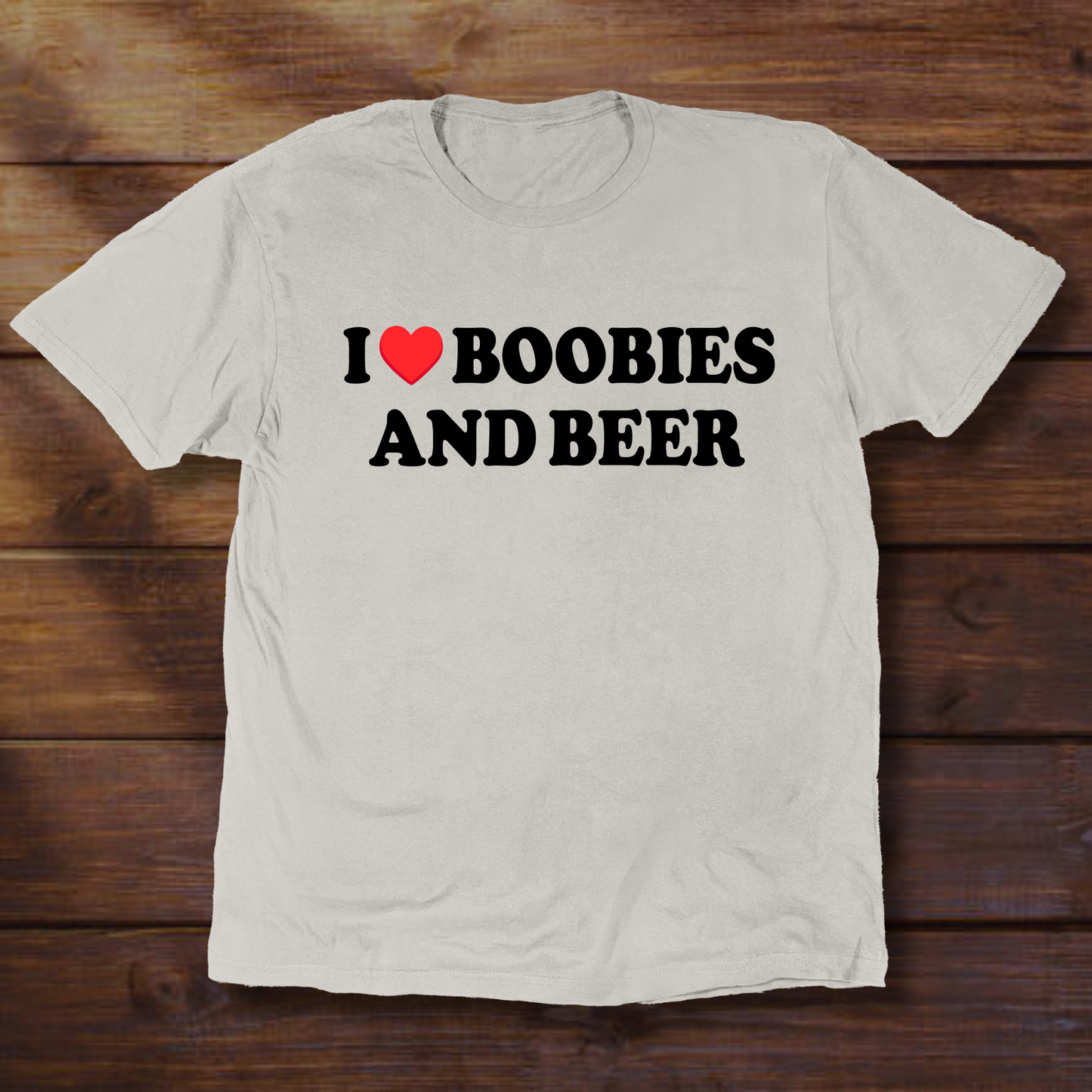 I <3 BOOBIES AND BEER