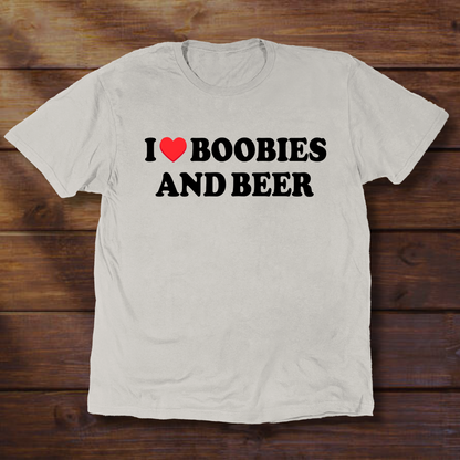I <3 BOOBIES AND BEER