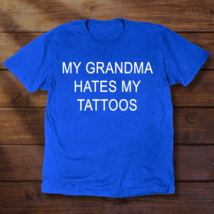 MY GRANDMA HATES MY TATTOOS
