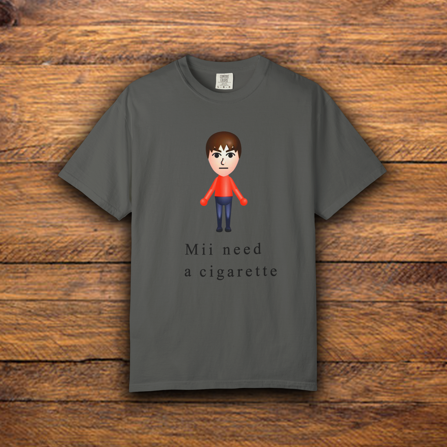 MII NEED A CIGARETTE