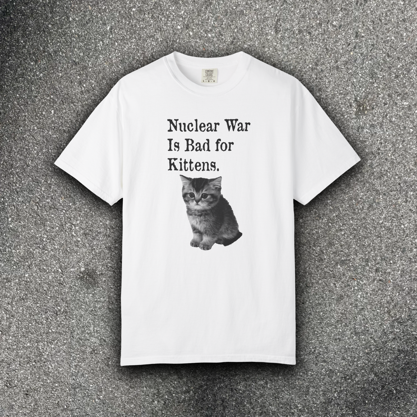 NUCLEAR WAR IS BAD FOR KITTENS