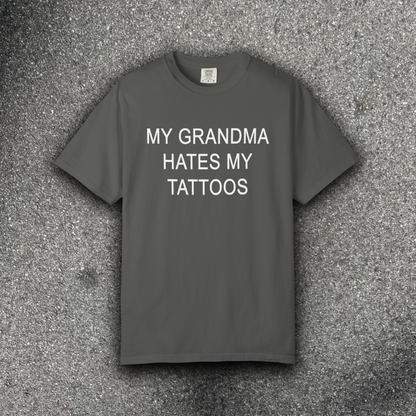 MY GRANDMA HATES MY TATTOOS